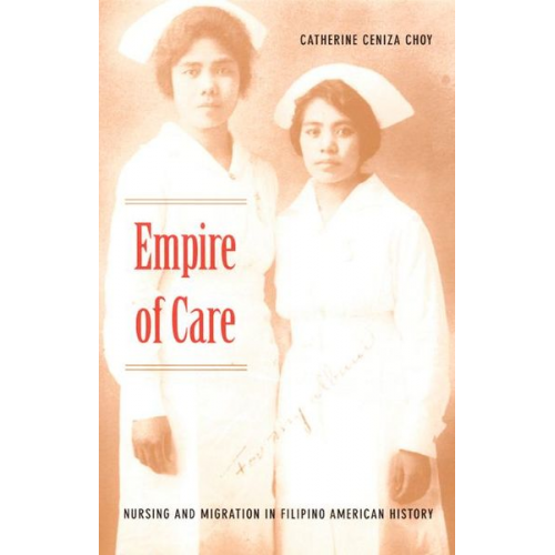 Catherine Ceniza Choy - Empire of Care