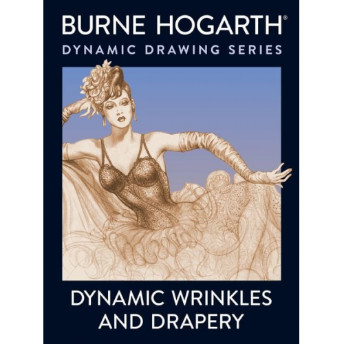 Burne Hogarth - Dynamic Wrinkles and Drapery
