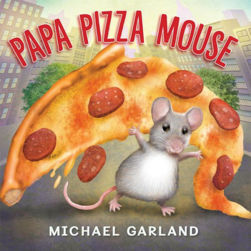 Michael Garland - Papa Pizza Mouse