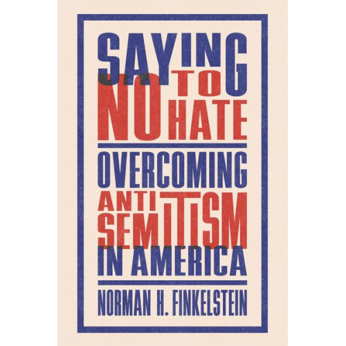 Norman H. Finkelstein - Saying No to Hate