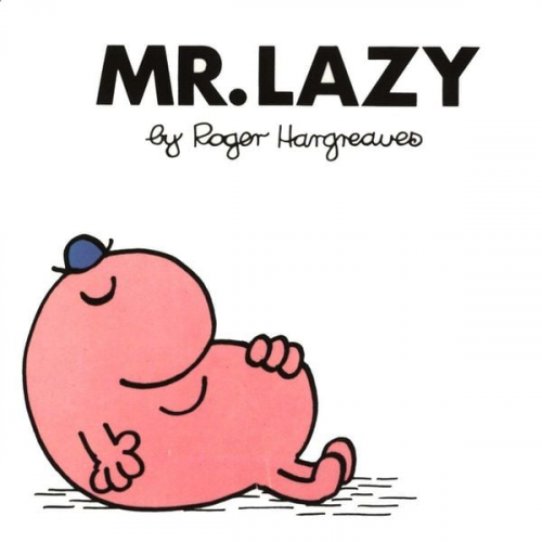 Roger Hargreaves - Mr. Lazy