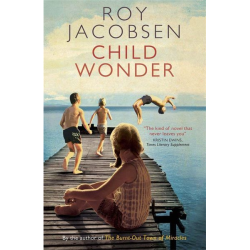 Roy Jacobsen - Child Wonder