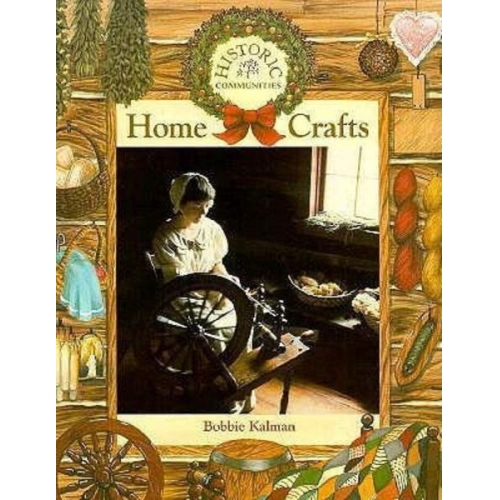 Bobbie Kalman - Home Crafts