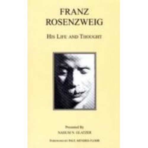 Nahum N. Glatzer - Franz Rosenzweig
