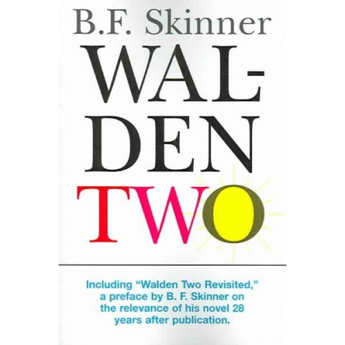 B. F. Skinner - Walden Two