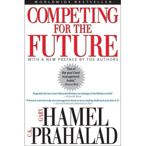 Gary Hamel C. K. Prahalad - Competing for the Future