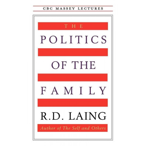 R. D. Laing - The Politics of the Family