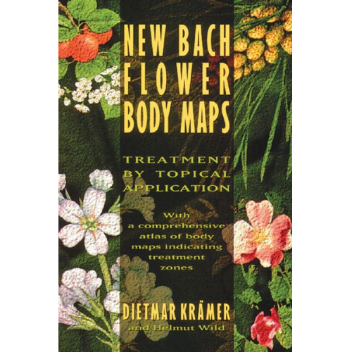 Dietmar Krämer - New Bach Flower Body Maps