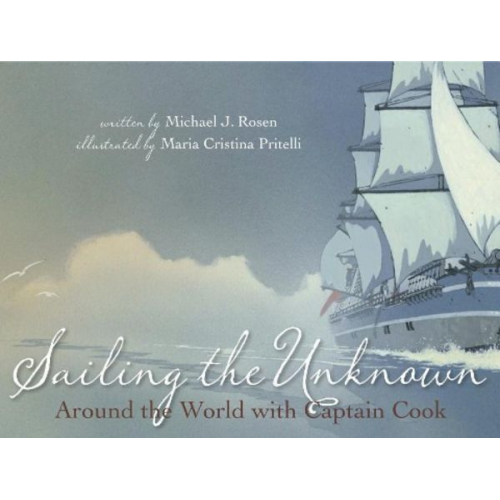 Michael J. Rosen - Sailing the Unknown