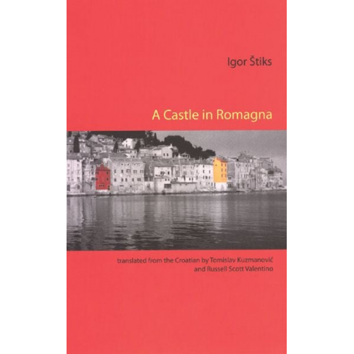 Igor Stiks - A Castle in Romagna