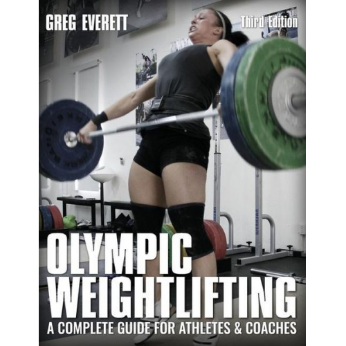 Greg Everett - Olympic Weightlifting