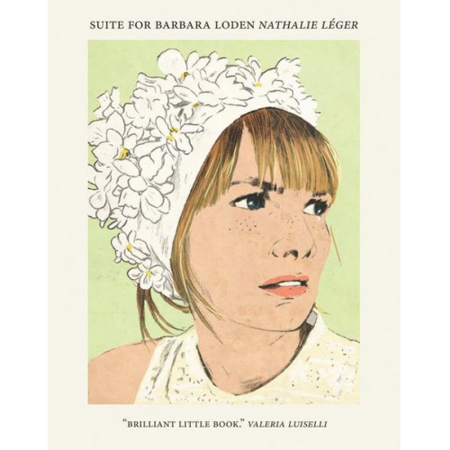 Nathalie Léger - Suite for Barbara Loden