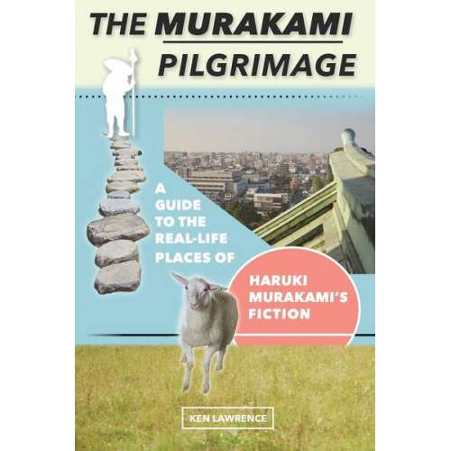 Ken Lawrence - The Murakami Pilgrimage