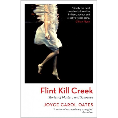 Joyce Carol Oates - Flint Kill Creek