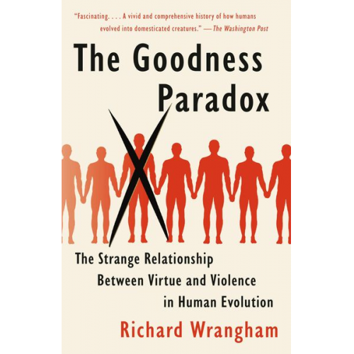 Richard Wrangham - The Goodness Paradox