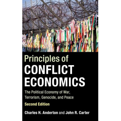 Charles H. Anderton John R. Carter - Principles of Conflict Economics