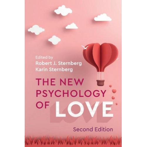 Robert J. (Cornell University  New York Sternberg - The New Psychology of Love