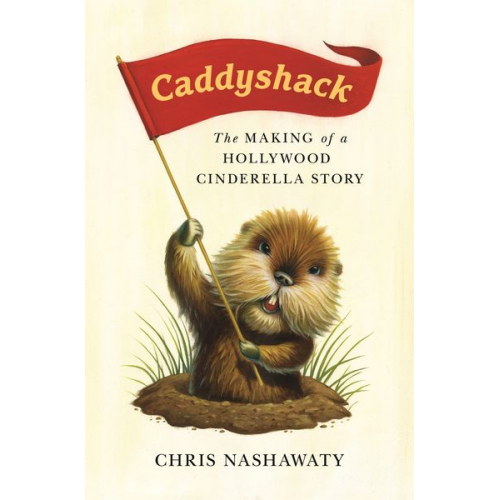 Chris Nashawaty - Caddyshack