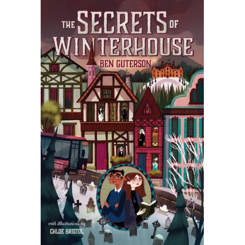 Ben Guterson - The Secrets of Winterhouse