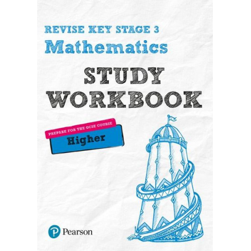 Bobbie Johns Sharon Bolger - Pearson REVISE Key Stage 3 Maths (Higher) Study Workbook for preparing for GCSEs in 2025 and 2026