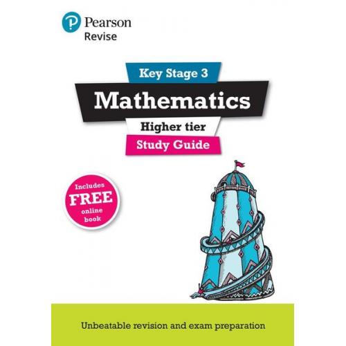 Bobbie Johns Sharon Bolger - Pearson REVISE Key Stage 3 Maths Study Guide for preparing for GCSEs in 2025 and 2026: GCSE Preparation