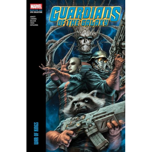 Dan Abnett Andy Lanning - Guardians of the Galaxy Modern Era Epic Collection: War of Kings