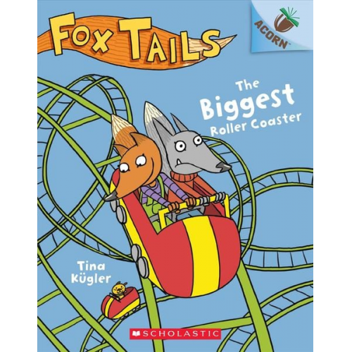 Tina Kügler - The Biggest Roller Coaster: An Acorn Book (Fox Tails #2)