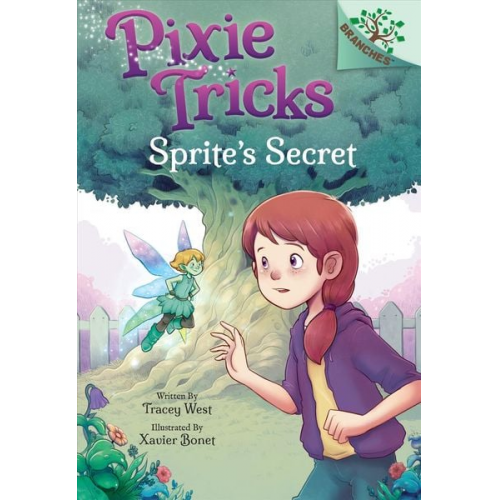 Tracey West - Sprite's Secret: A Branches Book (Pixie Tricks #1)