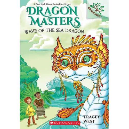 Tracey West - Wave of the Sea Dragon: A Branches Book (Dragon Masters #19)