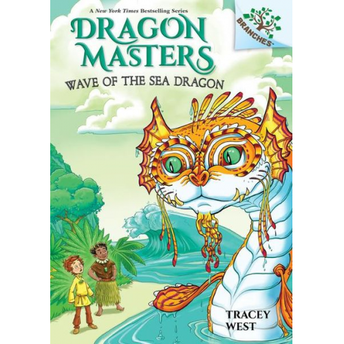 Tracey West - Wave of the Sea Dragon: A Branches Book (Dragon Masters #19)