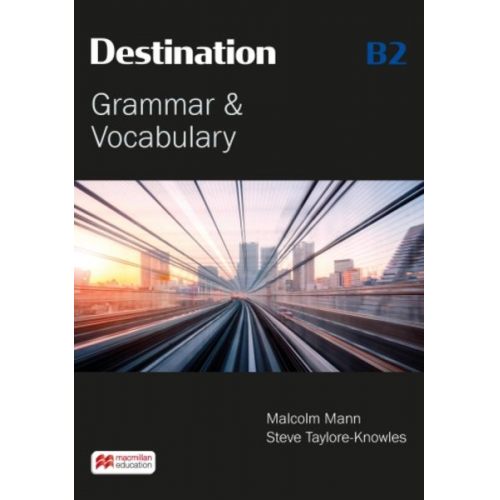 Malcolm Mann Steve Taylore-Knowles - Destination B2 Student's Book without key Pack
