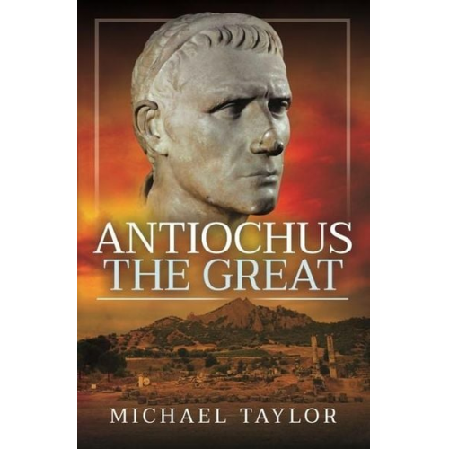 Michael Taylor - Antiochus The Great