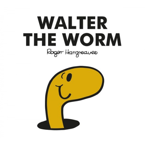 Adam Hargreaves - Mr. Men Walter the Worm