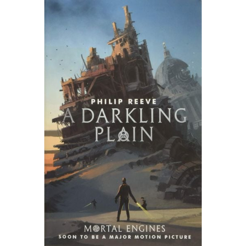 Philip Reeve - Mortal Engines 4. A Darkling Plain