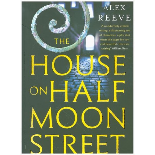 Reeve Alex Reeve - Alex Reeve, R: The House on Half Moon Street