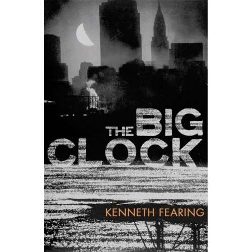 Kenneth Fearing - The Big Clock