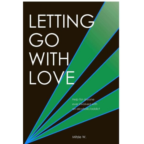 Mitzie W Mitzie W. - Letting Go with Love