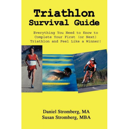 Daniel Stromberg Susan Stromberg - Triathlon Survival Guide