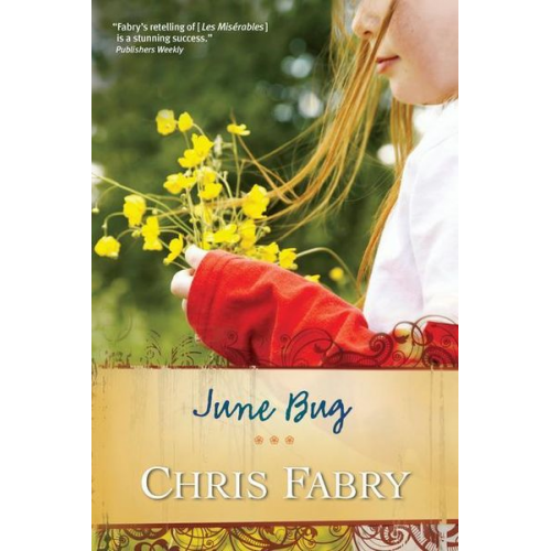 Chris Fabry - June Bug