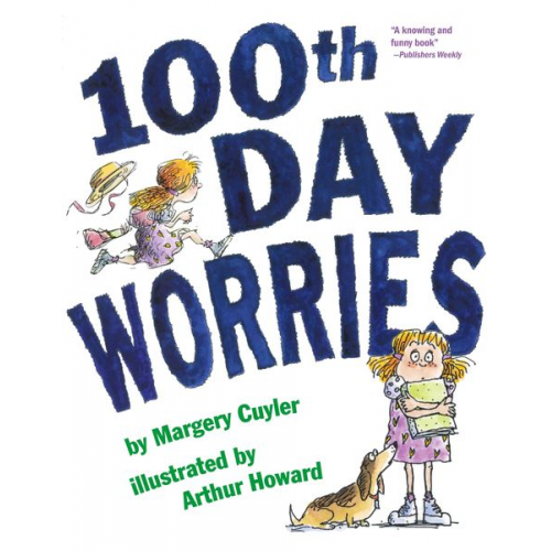 Margery Cuyler - 100th Day Worries