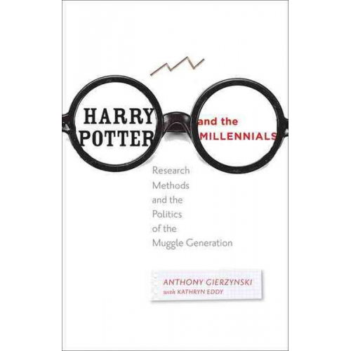 Anthony Gierzynski - Harry Potter and the Millennials