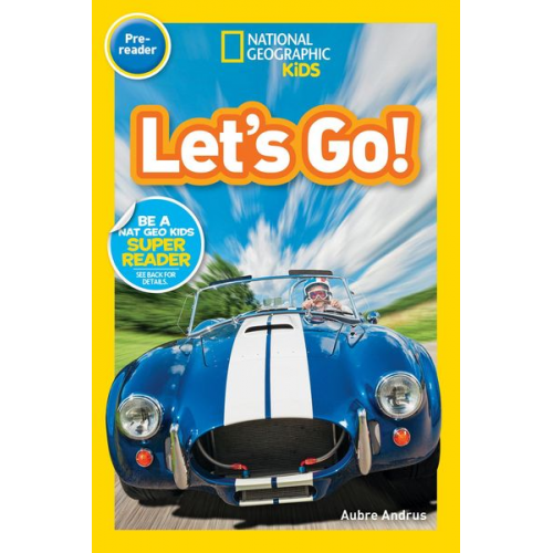 Aubre Andrus - Let's Go! (National Geographic Kids Readers, Pre-Reader)