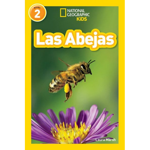 Laura Marsh - National Geographic Readers: Las Abejas (L2)