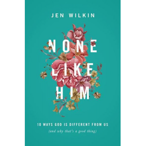 Jen Wilkin - None Like Him