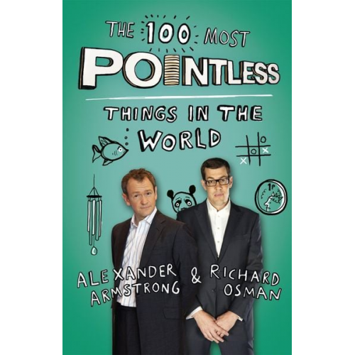 Alexander Armstrong Richard Osman - The 100 Most Pointless Things in the World