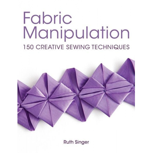 Ruth Singer - Fabric Manipulation