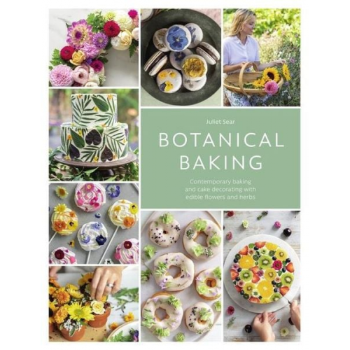 Juliet Sear - Botanical Baking