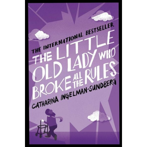 Catharina Ingelman-Sundberg - The Little Old Lady Who Broke All the Rules