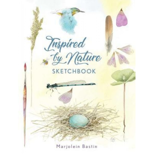 Marjolein Bastin - Inspired by Nature Sketchbook