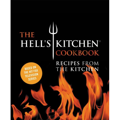 The Chefs of Hell's Kitchen - The Hell's Kitchen Cookbook